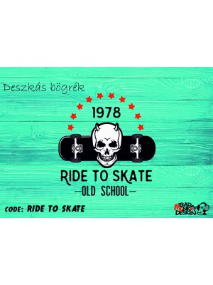 Ride to Skate gördeszkás bögre